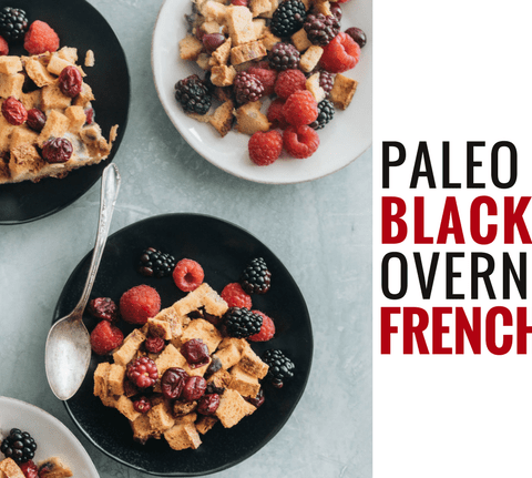 Paleo Cran-Blackberry Overnight French Toast