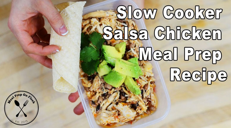Slow Cooker Salsa Chicken Meal Prep Recipe