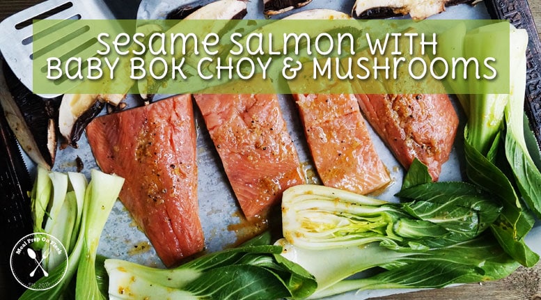 Sesame Salmon w. Baby Bok Choy & Mushrooms