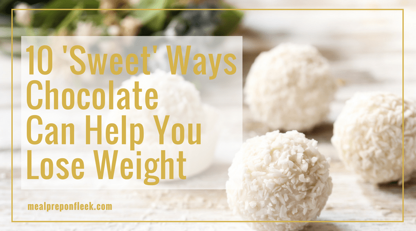 10 'Sweet' Ways Chocolate Can Help You Lose Weight