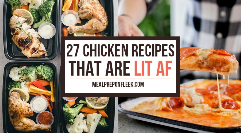 27 Chicken Breast Recipes that you can meal prep