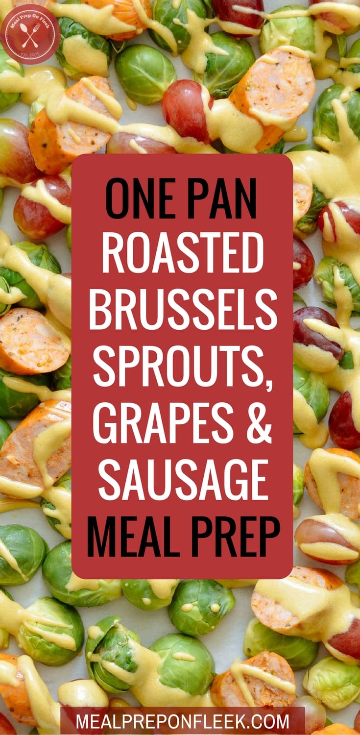 One Pan Roasted Brussels Sprouts, Grape & Sausage Meal Prep