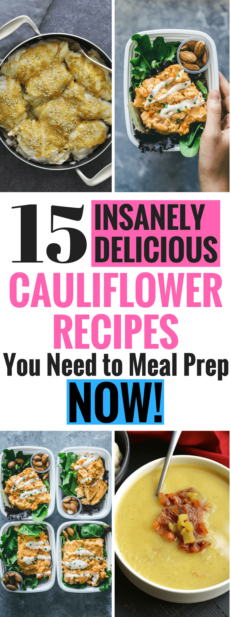 15 Insanely Delicious Cauliflower Recipes You Need To Meal Prep NOW!