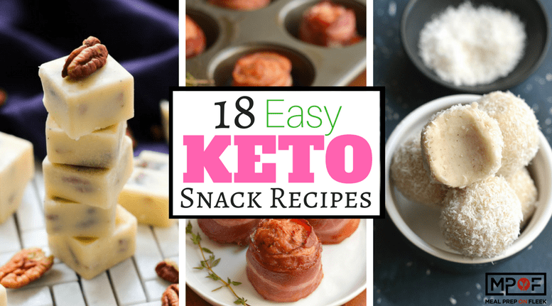 18 Easy Keto Snack Recipes