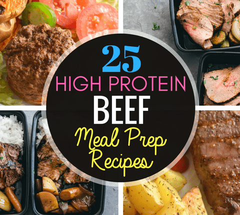 25 High Protein Beef Meal Prep Recipes