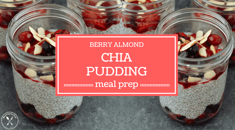 Berry Almond Chia Pudding Meal Prep