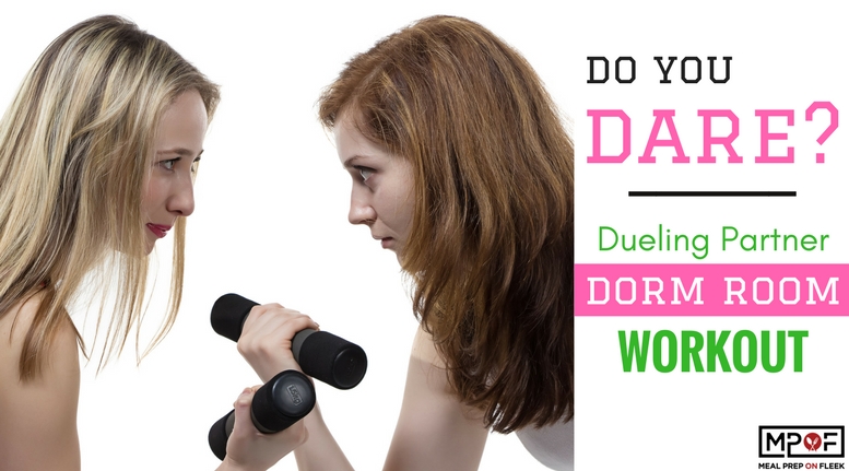 Do You Dare_  Dueling Partner Dorm Room Workout