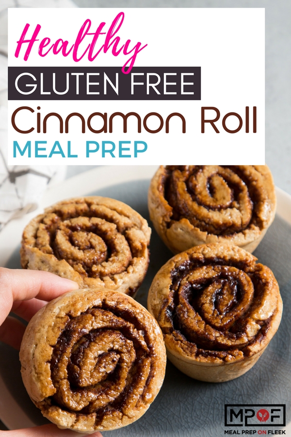 (Healthy Gluten Free) Cinnamon Roll Meal Prep blog