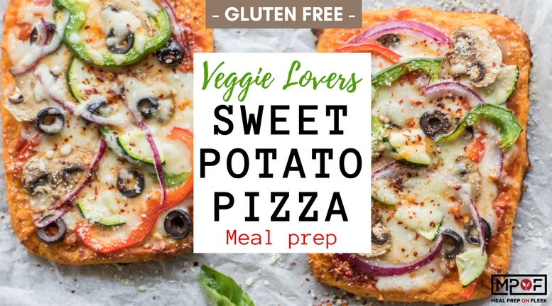 Veggie Lovers Sweet Potato Pizza Meal Prep blog