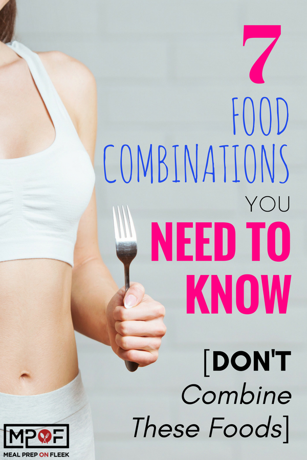 7 Food Combinations You Need To Know [ Don't Combine These Foods] blog