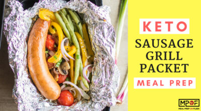 Keto Sausage Grill Packet Meal Prep blog