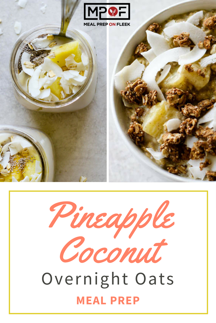 Pineapple Coconut Overnight Oats Meal Prep