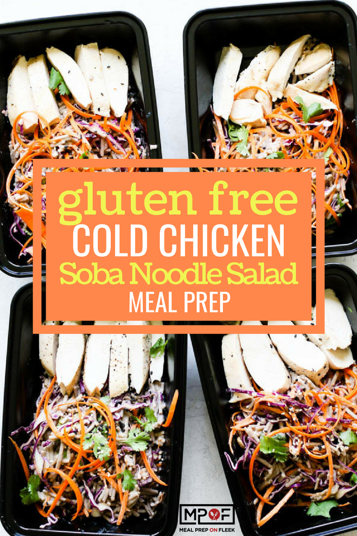 Gluten Free Cold Chicken Soba Noodle Salad Meal Prep blog