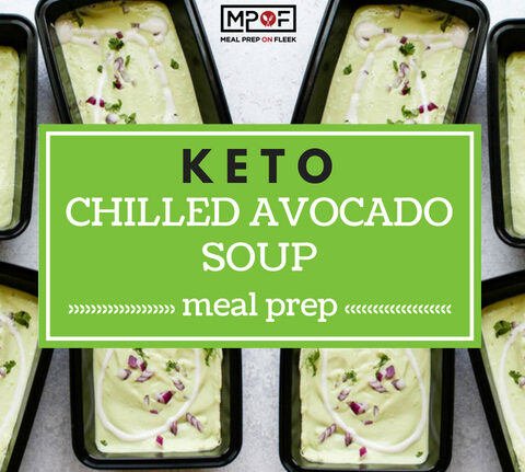 Keto Chilled Avocado Soup Meal Prep blog