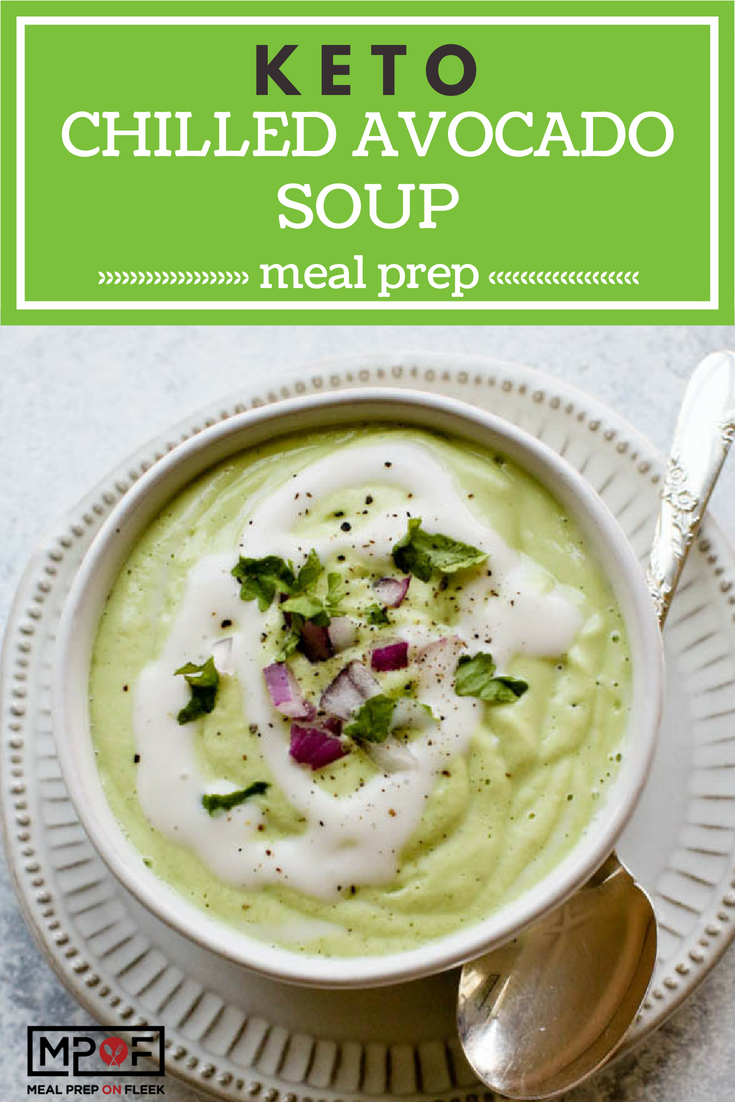 Keto Chilled Avocado Soup Meal Prep blog