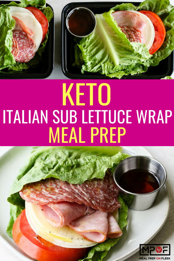 Keto Italian Sub Lettuce Wrap Meal Prep