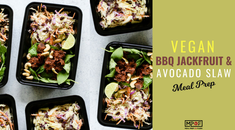 Vegan BBQ Jackfruit & Avocado Slaw Meal Prep blog