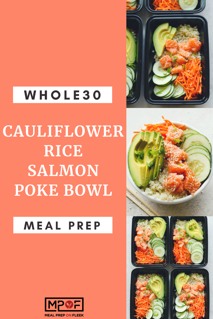 Whole30 Cauliflower Rice Salmon Poke Bowl Meal Prep