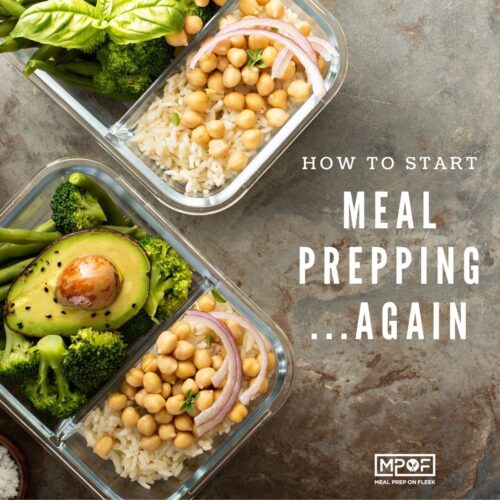 How To Start Meal Prepping Again