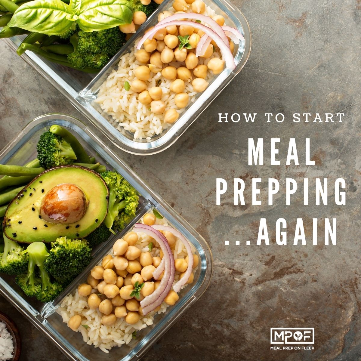 How To Start Meal Prepping Again