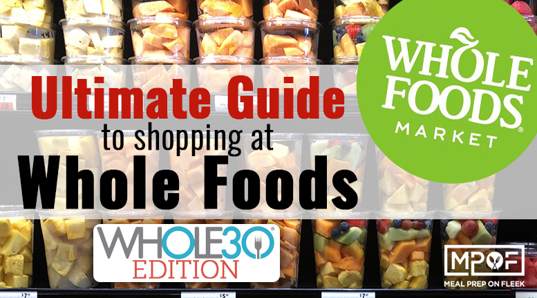 What is Whole30? A Comprehensive Whole30 Guide + Shopping List