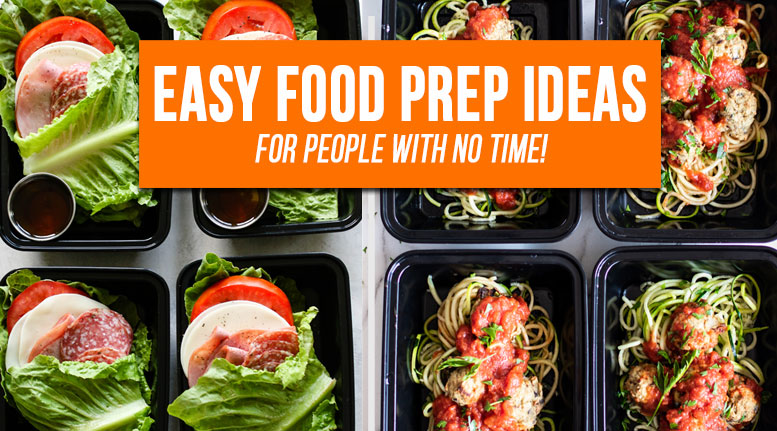 Easy Food Prep Ideas