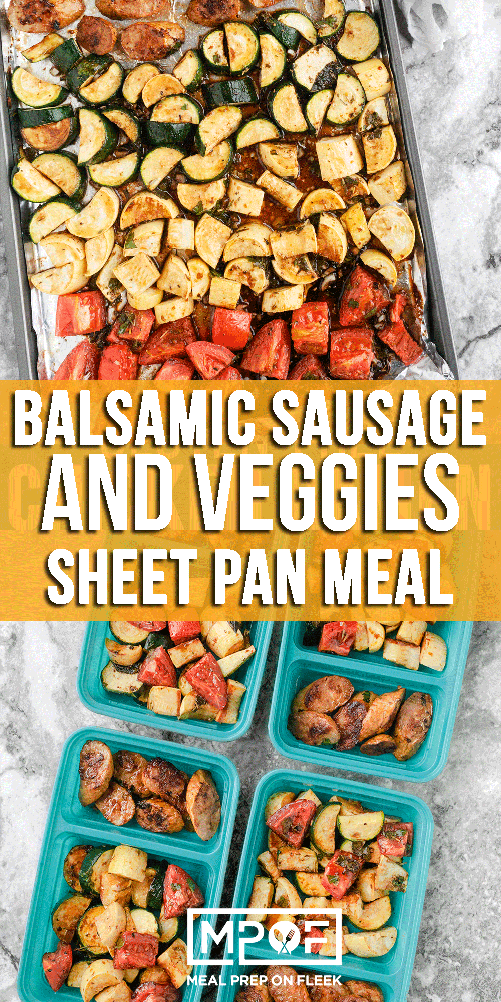 Balsamic Sausage and Veggie Meal Prep
