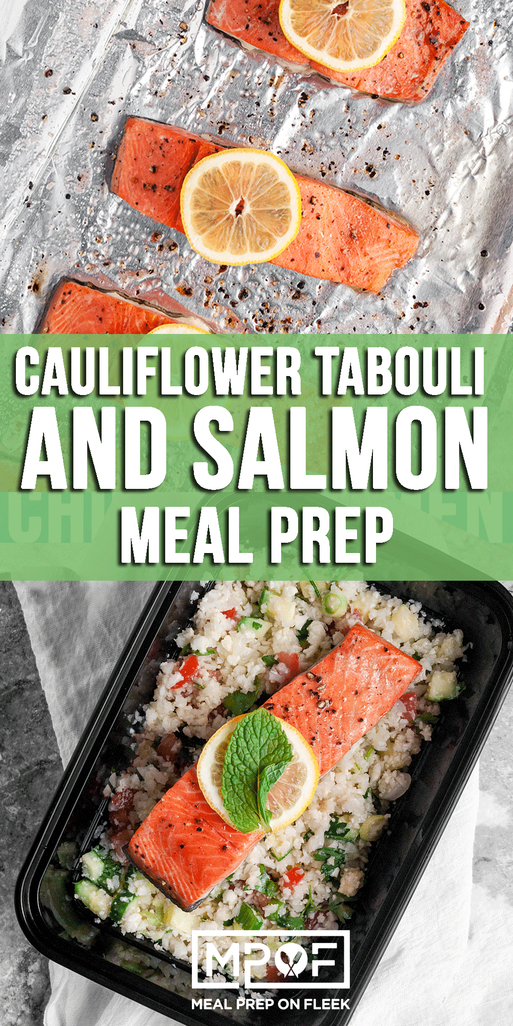 Cauliflower Tabouli and Salmon Meal Prep