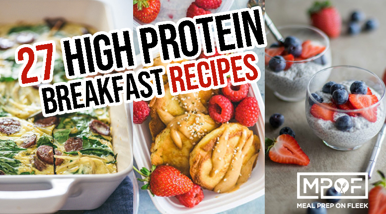 27 High Protein Breakfast Recipes