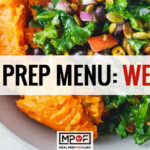 Meal Prep Menu: Week 23