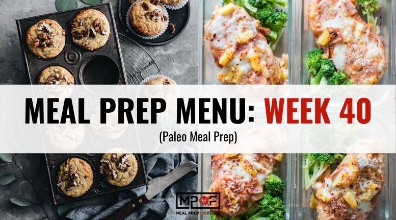 Paleo Meal Prep Menu Week 40