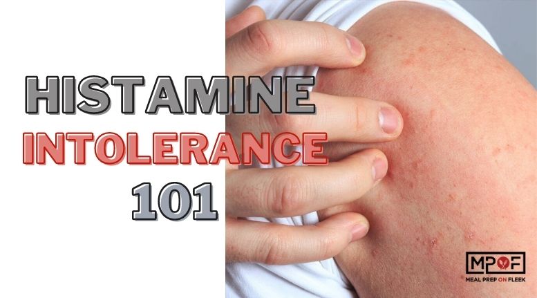 Histamine Intolerance 101 777x431