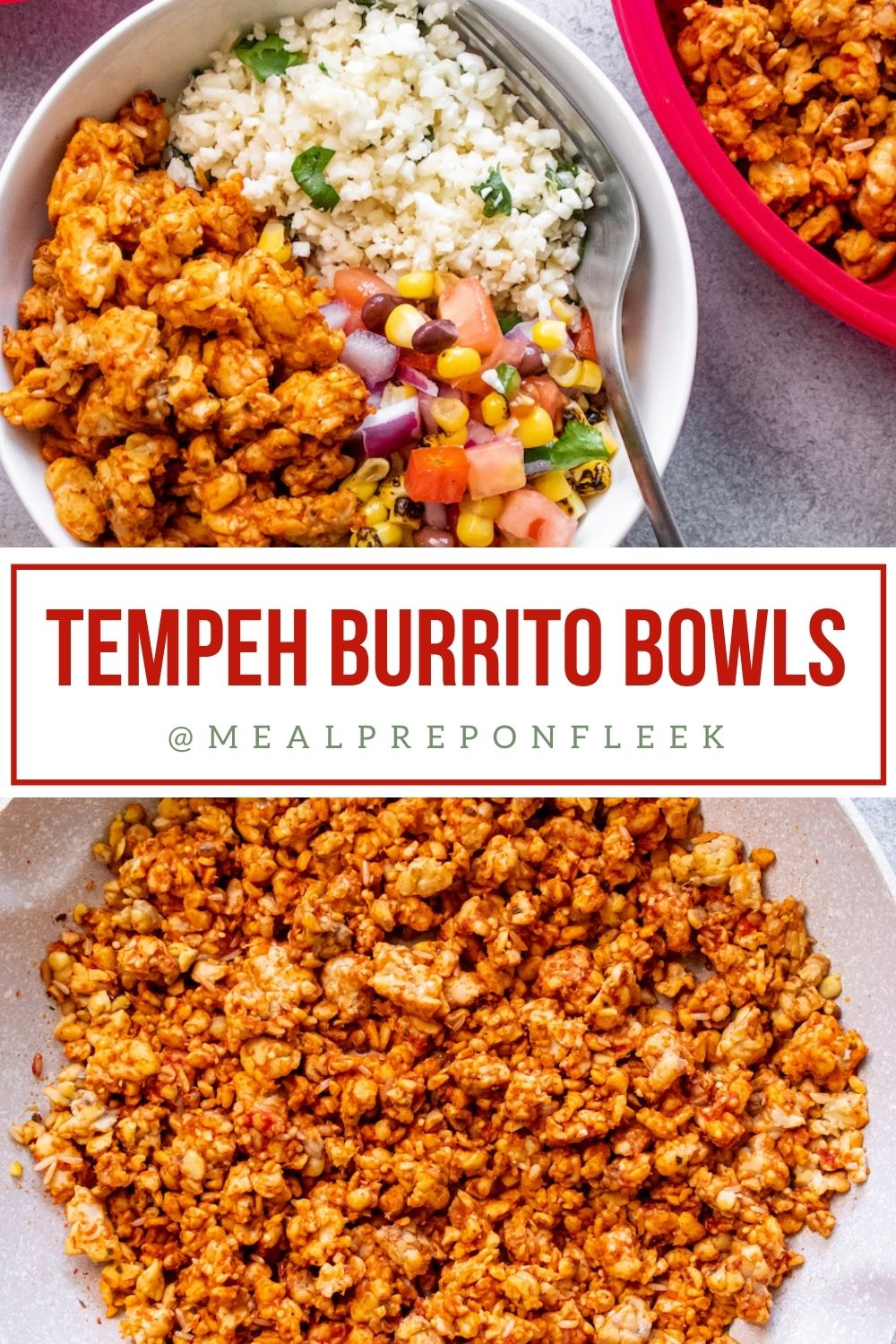 Tempeh Burrito Bowls