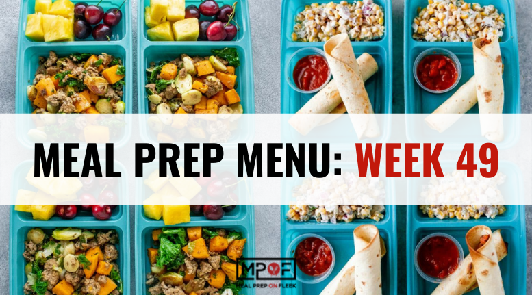 Meal Prep Menu: Week 49
