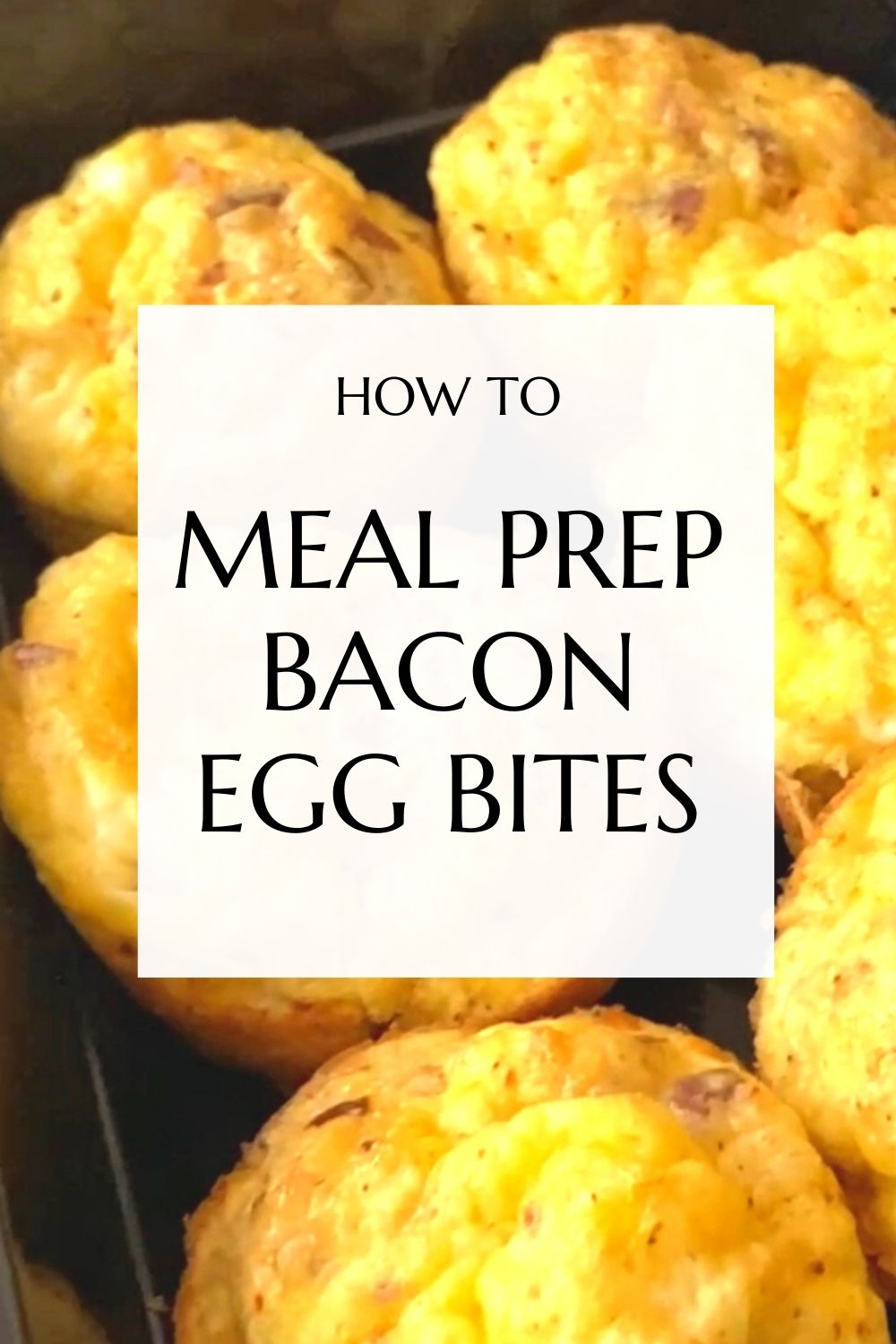 Bacon Egg Bites Meal Prep on Fleek