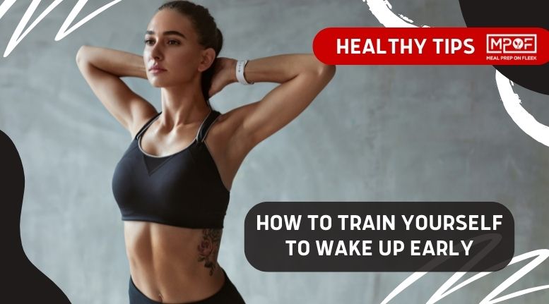 How to Train Yourself to Wake Up Early 777x431