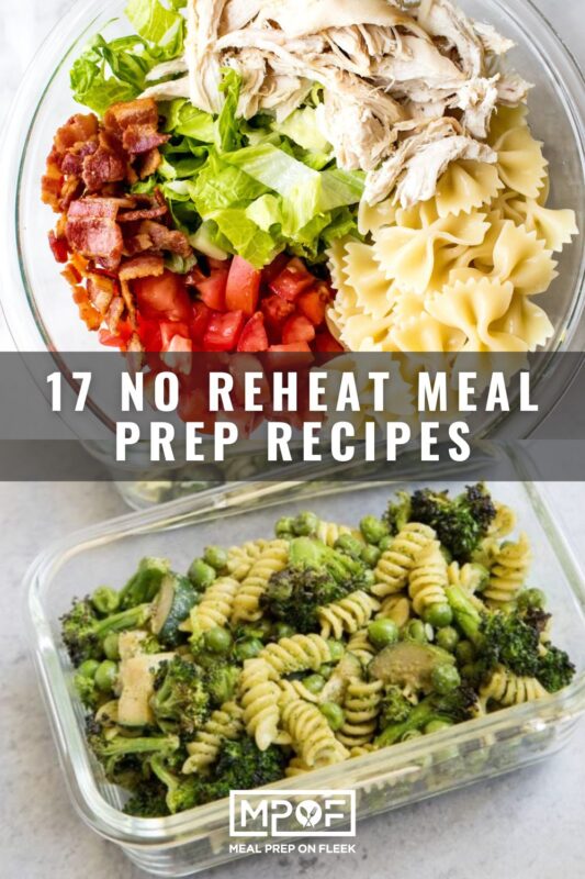 17 No Reheat Meal Prep Recipes PIN