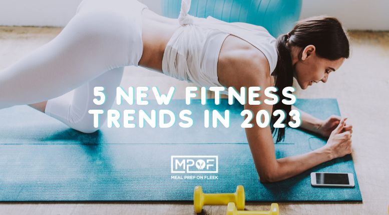 5 New Fitness Trends 2023